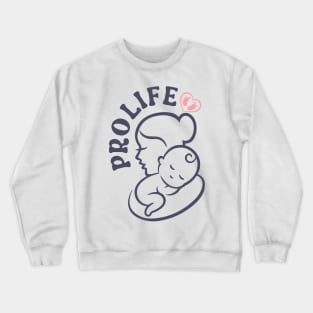 PRO LIFE Crewneck Sweatshirt